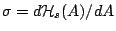 $\sigma=d{\cal
H}_s(A)/dA$